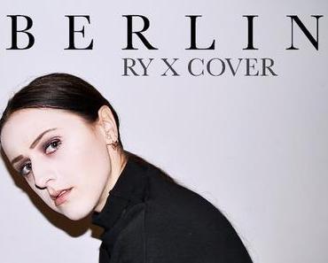 Adna – Berlin (RY X Cover)