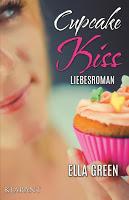 [Verlagsneuheiten] Cupcake Kiss von Ella Green mit Trailer