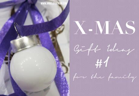 [recommends..] X-Mas Gift Ideas #1 {for the family}