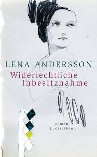 Lena Andersson - Widerrechtliche Inbesitznahme