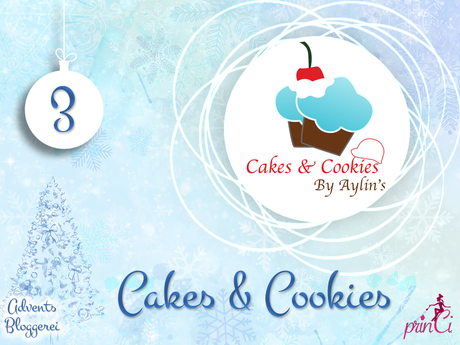 Adventsbloggerei: Nr. 3 - Cakes & Cookies
