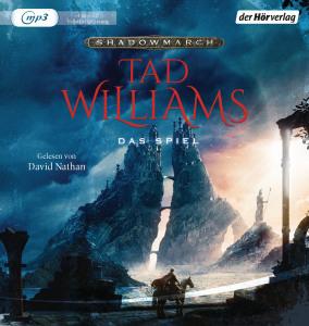 Williams, Tad: Shadowmarch 2 – Das Spiel (Hörbuch)