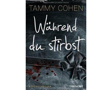 Rezension: Während du stirbst von Tammy Cohen