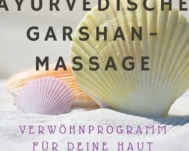 Verwöhnprogramm für deine Haut – die ayurvedische Garshan-Selbstmassage