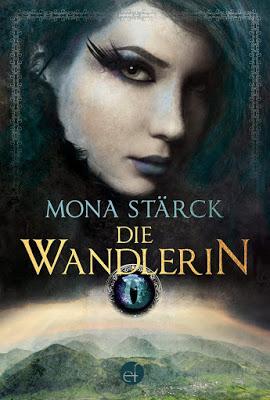 [Rezension] Die Wandlerin von Mona Stärck