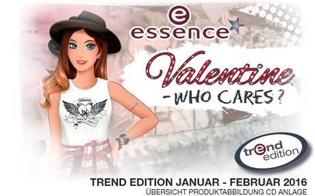 essence valentine – who cares?“ Trend Edition