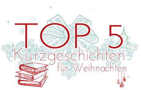 TOP 5 - Weihnachtsgeschichten