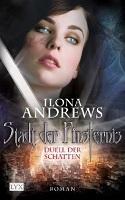 Ilona Andrews – Stadt der Finsternis III: Duell der Schatten