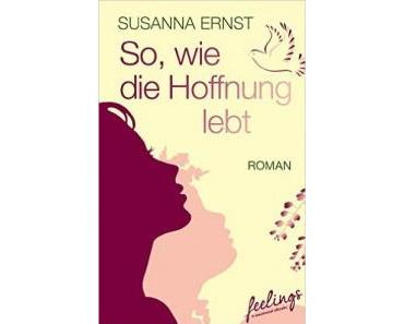 [Rezension] So, wie die Hoffnung lebt – Susanna Ernst