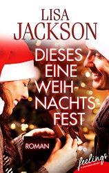Eine romantische Weihnachtsgeschichte von Lisa Jackson?