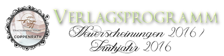 [Verlagsprogramm] Drachenmond Verlag 2016 & Coppenrath Verlag Frühjahr 2015