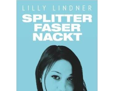 Rezi: Lilly Linder - Splitterfasernackt