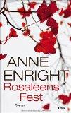 „Rosaleens Fest“ von Anne Enright …