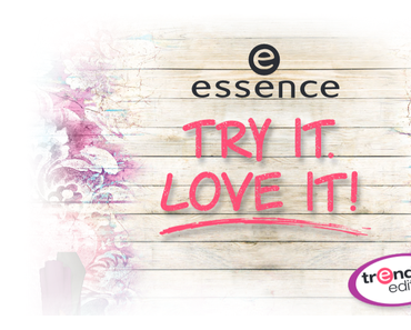 essence trend edition „try it. love it!“