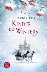 Montefiore, Simon: Kinder des Winters