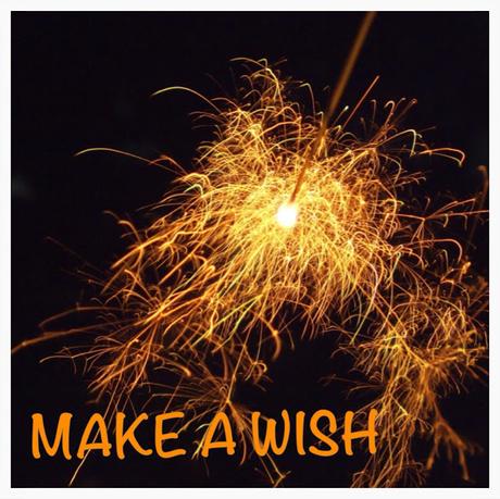 Make A Wish ...