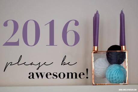[expects...] 2016, please be awesome