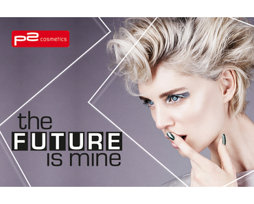 p2 "The future is mine" LE ♥
