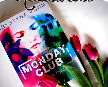 Rezension | "Monday Club - Das erste Opfer" - Krystyna Kuhn