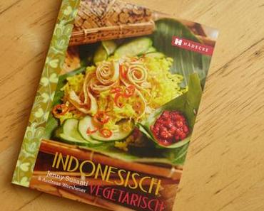 [Kochbuch]: Indonesisch vegetarisch * Jenny Susanti, Andreas Wemheuer