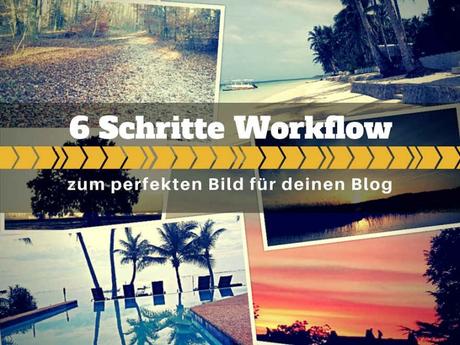 6-steps-workflow-to-best-blogimages