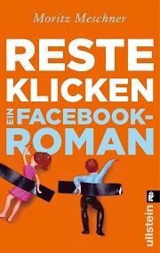 [Rezi] Moritz Meschner – Resteklicken (Facebook-Roman)