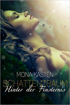 [Rezension] Schattentraum - Hinter der Finsternis (Band 1) von Mona Kasten