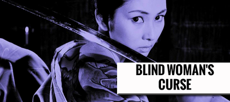 Kaidan nobori ryû - Blind Woman's Curse (1970)