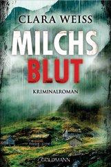 Clara  Weiss - Milchsblut