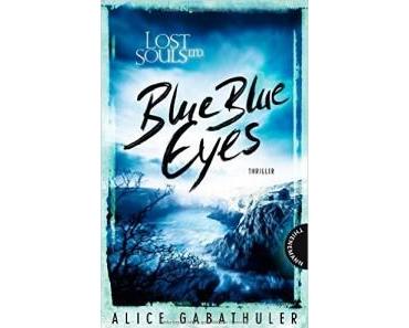 [Rezension] Lost Souls Ltd., Blue Blue Eyes von Alice Gabathuler – Spannender Reihenauftakt!