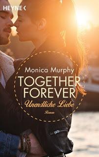 Together Forever 04 - Unendliche Liebe von Monica Murphy