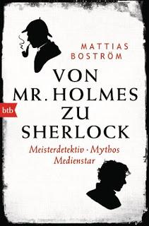 Von Mr. Holmes zu Sherlock von Mattias Boström