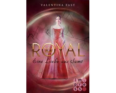 Royal – Eine Liebe aus Samt  – Valentina Fast