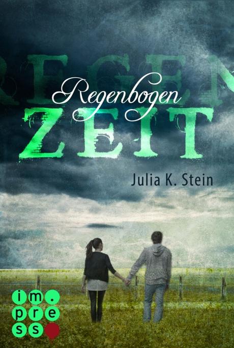 [Blogtour] Regenbogenzeit (Leda & Silas, Band 1) von Julia K. Stein