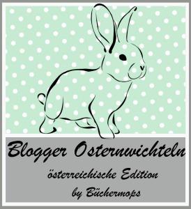 Blogger Osterwichteln für uns Österreicher