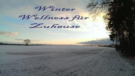 Winter Wellness für Zuhause