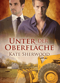 [Rezension] Kate Sherwood - Unter der Oberfläche