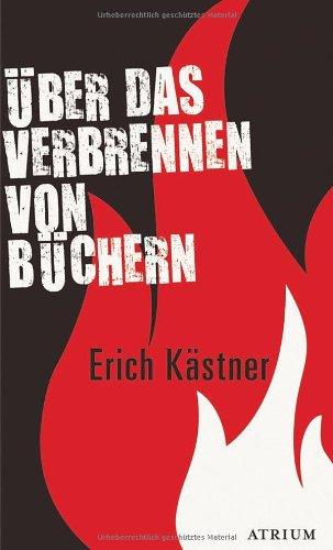 Erich Kästner: Über das Verbrennen von Büchern