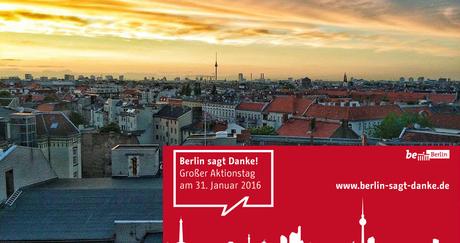Aktionstag: Berlin sagt Danke! 31. Januar 2016