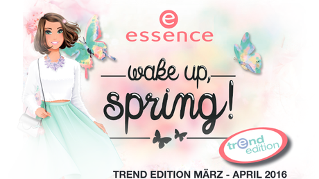 ♡ essence trend edition 'wake up, spring' ♡