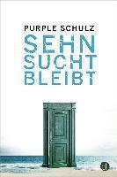 [Rezension] „Sehnsucht bleibt“, Purple Schulz (Edition Fredebold)