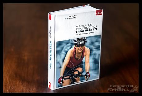 EISWUERFELIMSCHUH - Buch Review Test Triathlon Mentales Training fuer Triathleten von Jim Taylor Terri Schneider