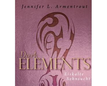 Rezension: Dark Elements (2) : Eiskalte Sehnsucht von Jennifer L. Armentrout
