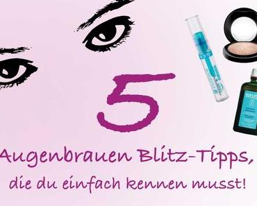 5 Augenbrauen Blitz-Tipps, die du einfach kennen musst!