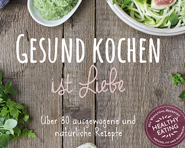 Rezension: Gesund kochen ist Liebe