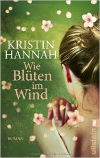 [Rezension] Wie Blüten im Wind von Kristin Hannah