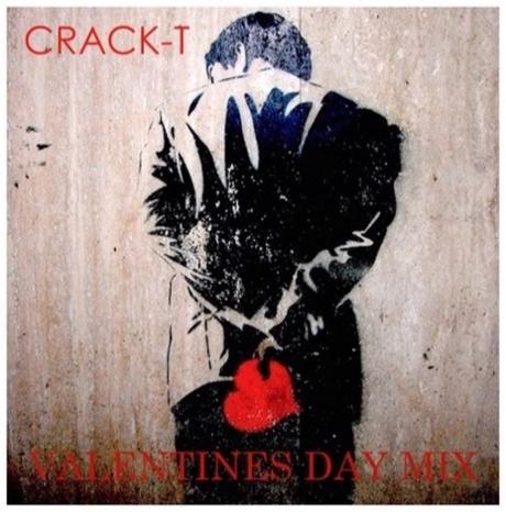 Crack - T - Valentines Day Mix (Slow Jams)