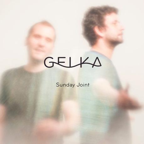 Gelka - Sunday Joint