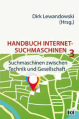Handbuch Internet-Suchmaschinen Band 3, Prof. Dr. Dirk Lewandowski (Hersg.)