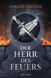 Der Herr des Feuers von Adrian Leschek